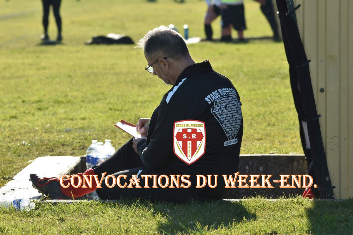 Actualit Convocations Du Week End Club Football Stade Ruffecois