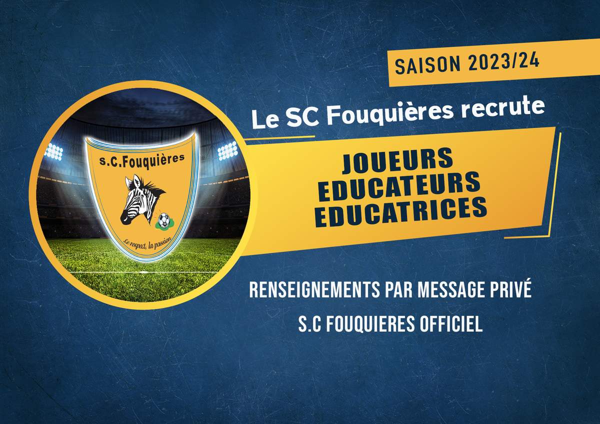 Actualité Recrutement Saison 20232024 Club Football Sporting Club Fouquièrois Footeo 6891