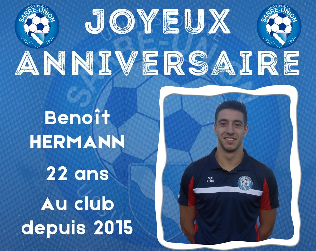 Actualite Joyeux Anniversaire Benoit Club Football Us Sarre Union Footeo