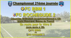 Championnat sénior 21ème journée - "En route pour le titre" - FC Baume Bouchet Montségur