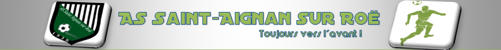 AS St AIGNAN / ROË : site officiel du club de foot de ST AIGNAN SUR ROE - footeo