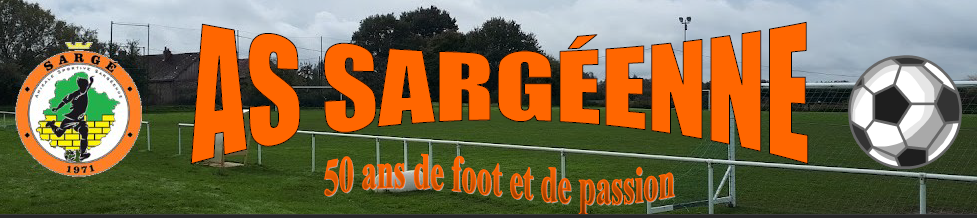 AMICALE SPORTIVE SARGÉENNE : site officiel du club de foot de Sargé-lès-le-Mans - footeo