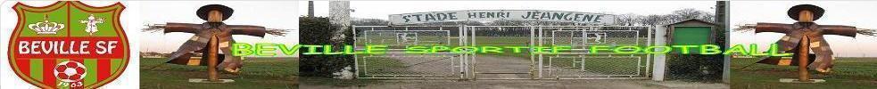 BEVILLE SPORTIF FOOTBALL : site officiel du club de foot de BEVILLE LE COMTE - footeo
