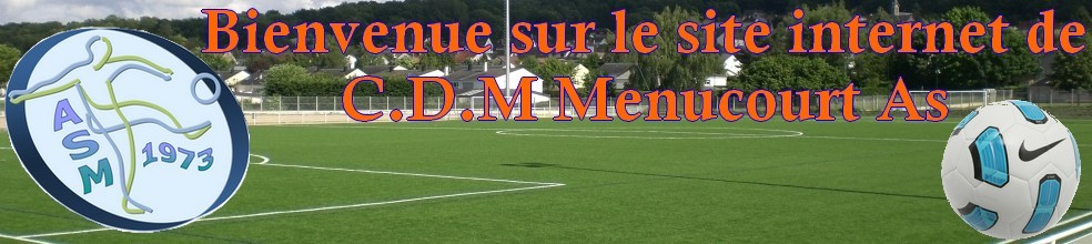 CDM AS.Menucourt : site officiel du club de foot de MENUCOURT - footeo