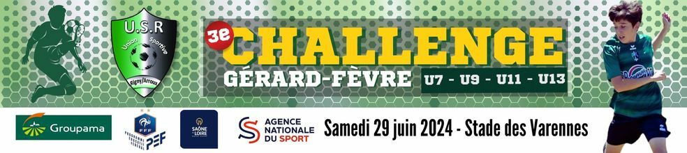 Challenge Gérard-Fèvre : site officiel du tournoi de foot de Rigny-sur-Arroux - footeo