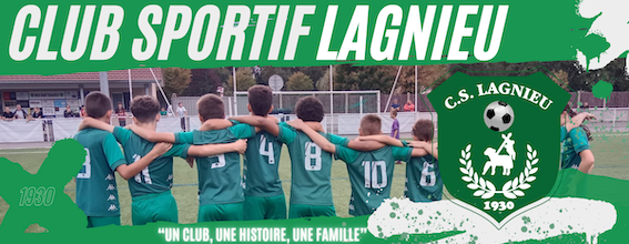 CLUB SPORTIF LAGNIEU : site officiel du club de foot de LAGNIEU - footeo
