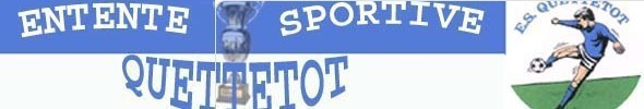 Entente Sportive Quettetot : site officiel du club de foot de QUETTETOT - footeo