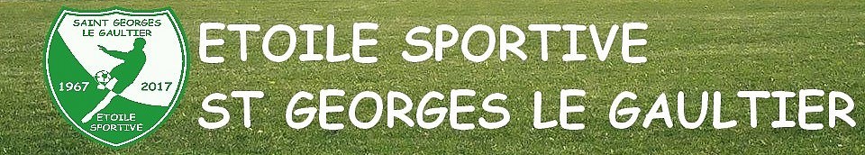 Etoile Sportive St Georges le Gaultier : site officiel du club de foot de ST GEORGES LE GAULTIER - footeo