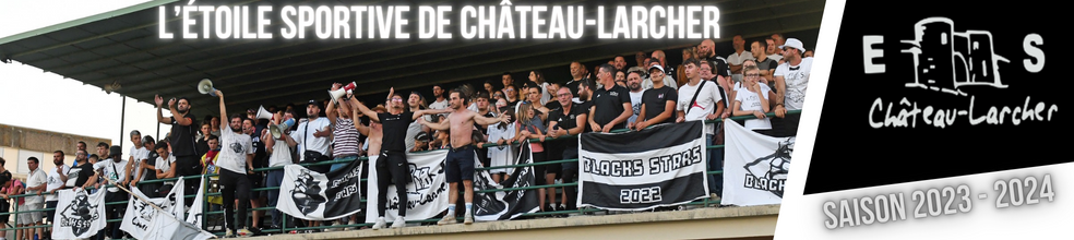 Etoile Sportive de Château-Larcher : site officiel du club de foot de CHATEAU LARCHER - footeo