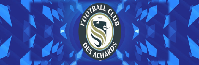 FOOTBALL CLUB DES ACHARDS : site officiel du club de foot de LA MOTHE ACHARD - footeo
