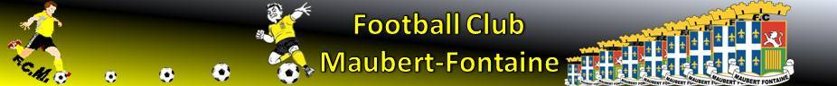 FOOTBALL CLUB MAUBERT FONTAINE : site officiel du club de foot de MAUBERT FONTAINE - footeo