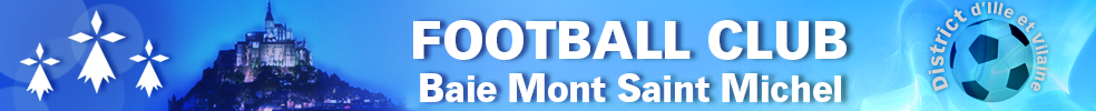FOOTBALL CLUB BAIE MONT SAINT MICHEL : site officiel du club de foot de ROZ SUR COUESNON - footeo