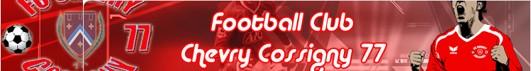 Football Club Chevry Cossigny 77 : site officiel du club de foot de Chevry-Cossigny - footeo