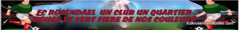 FOOTBALL CLUB DE ROSENDAEL : site officiel du club de foot de DUNKERQUE - footeo