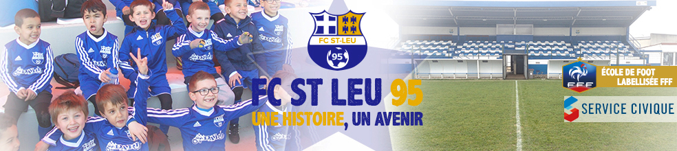 FC SAINT-LEU 95 : site officiel du club de foot de ST LEU LA FORET - footeo