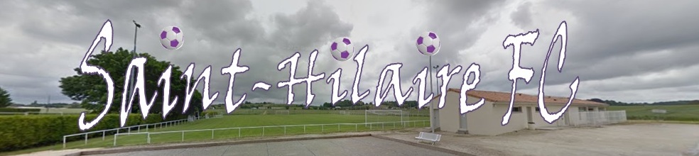 SAINT HILAIRE FC : site officiel du club de foot de ST HILAIRE - footeo