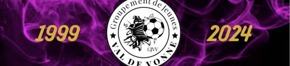 GJ Val de Vonne : site officiel du club de foot de  - footeo