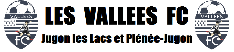 Les Vallées FC : site officiel du club de foot de Jugon les Lacs & Plénée-Jugon - footeo