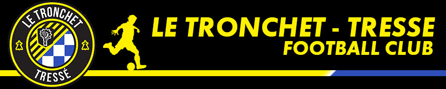 Le Tronchet-Tressé Football Club : site officiel du club de foot de LE TRONCHET - footeo