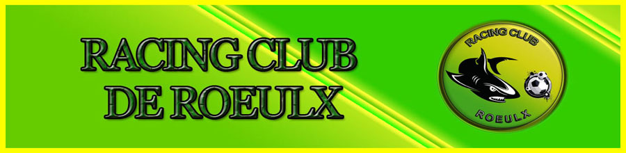 Racing Club de ROEULX : site officiel du club de foot de ROEULX - footeo