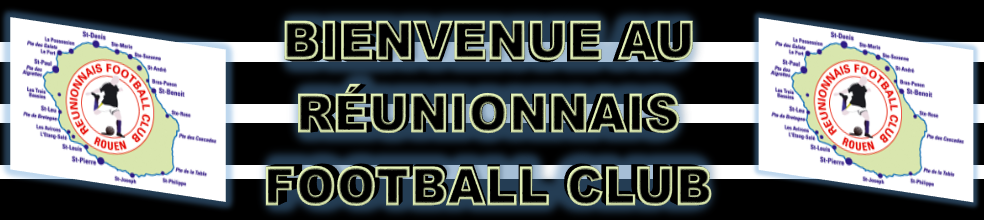 REUNIONNAIS-FOOTBALL-CLUB : site officiel du club de foot de SOTTEVILLE-LES-ROUEN - footeo