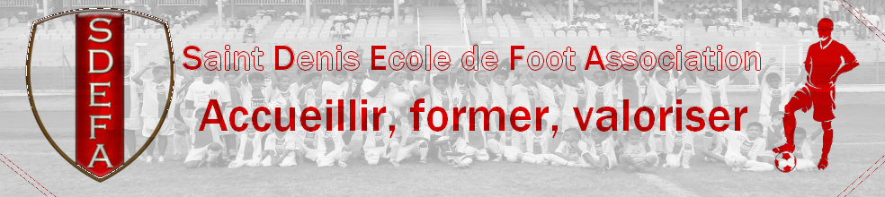 Saint Denis Ecole de Foot Association : site officiel du club de foot de ST DENIS - footeo