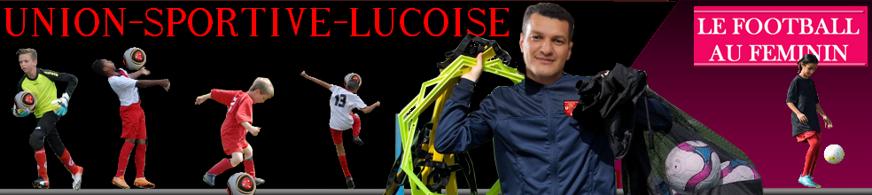 USL  UNION SPORTIVE LUCOISE : site officiel du club de foot de LE LUC - footeo