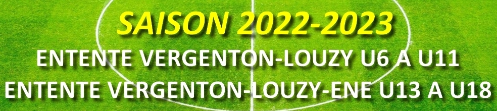 ENTENTE JEUNES VERGENTON-LOUZY : site officiel du club de foot de louzy - footeo
