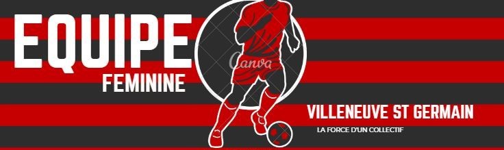 Villeneuve Saint Germain Féminines : site officiel du club de foot de VILLENEUVE ST GERMAIN - footeo